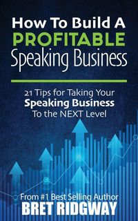 Produktbild: How to Build a Profitable Speaking Business