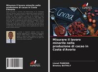 Produktbild: Misurare il lavoro minorile nella produzione di cacao in Costa d'Avorio