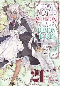 Produktbild: How Not to Summon a Demon Lord (Manga) Vol. 21