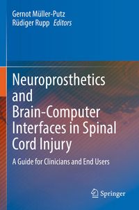 Produktbild: Neuroprosthetics and Brain-Computer Interfaces in Spinal Cord Injury
