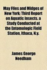 Produktbild: May Flies and Midges of New York; Third Report on Aquatic Insects. a Study Conducted at the Entomologic Field Station, Ithaca, N.Y.