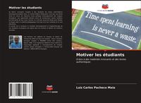 Produktbild: Motiver les &eacute;tudiants