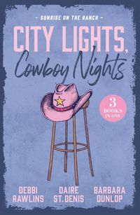Produktbild: Dunlop, B: City Lights, Cowboy Nights: Sunrise On The Ranch