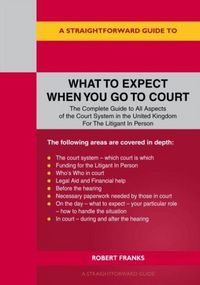 Produktbild: A Straightforward Guide to What to Expect When You Go To Court