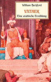 Produktbild: Vathek, eine arabische Erz&auml;hlung