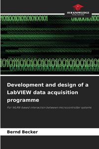 Produktbild: Development and design of a LabVIEW data acquisition programme
