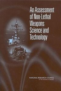 Produktbild: An Assessment of Non-Lethal Weapons Science and Technology