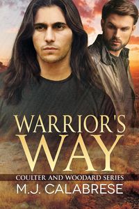 Bild vom Artikel Warrior's Way (Coulter & Woodard, #1) vom Autor M. J. Calabrese