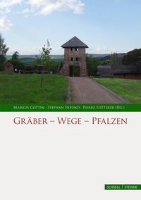 Bild vom Artikel Gräber - Wege - Pfalzen vom Autor 