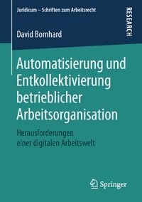 Produktbild: Automatisierung und Entkollektivierung betrieblicher Arbeitsorganisation