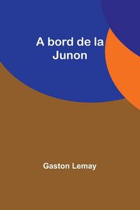 Produktbild: A bord de la Junon