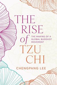 Produktbild: Lee, C: Rise of Tzu Chi