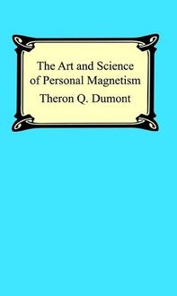 Produktbild: The Art and Science of Personal Magnetism: The Secret of Mental Fascination