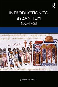 Produktbild: Introduction to Byzantium, 602-1453