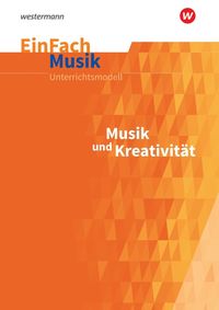 Musik und Kreativität / EinFach Musik Anja Rosenbrock