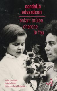 Produktbild: Enfant br&ucirc;l&eacute;e cherche le feu