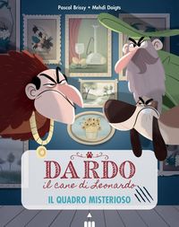 Produktbild: Le tableau myst&egrave;re. Le toutou de Vitruve. Bandit, chien de g&eacute;nie