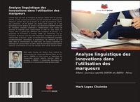 Produktbild: Analyse linguistique des innovations dans l'utilisation des marqueurs