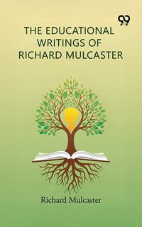 Produktbild: Educational Writings Of Richard Mulcaster