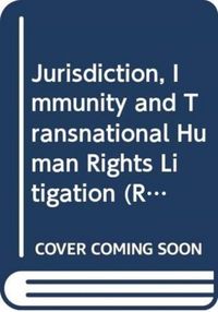 Produktbild: Jurisdiction, Immunity and Transnational Human Rights Litigation