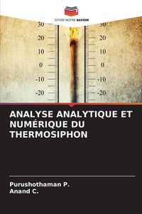 Produktbild: Analyse Analytique Et Num&eacute;rique Du Thermosiphon