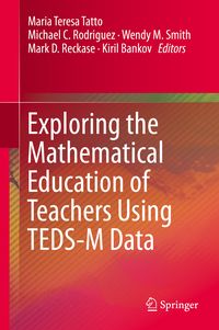 Produktbild: Exploring the Mathematical Education of Teachers Using TEDS-M Data