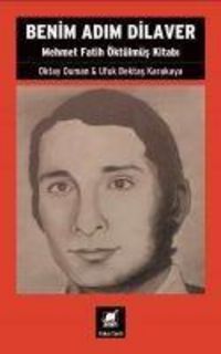 Produktbild: Benim Adim Dilaver - Mehmet Fatih &Ouml;ktulmus Kitabi