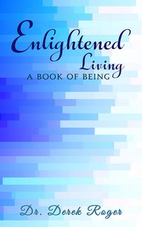 Produktbild: Enlightened Living: A Book Of Being