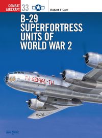 Produktbild: B-29 Superfortress Units of World War 2