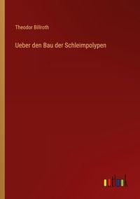 Produktbild: Ueber den Bau der Schleimpolypen