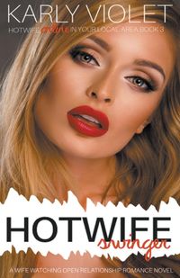 Produktbild: Hotwife Swinger - A Wife Watching Open Relationship Romance Novel