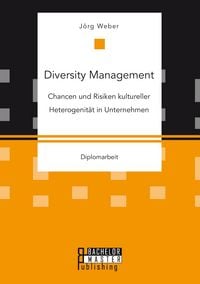 Produktbild: Diversity Management: Chancen und Risiken kultureller Heterogenit&auml;t in Unternehmen
