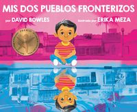 Produktbild: Bowles, D: MIS DOS Pueblos Fronterizos