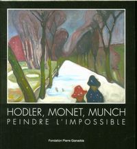 Produktbild: Hodler, Monet, Munch: peindre l'impossible