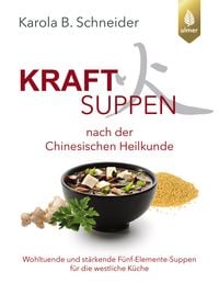 Produktbild: Kraftsuppen nach der chinesischen Heilkunde