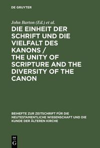 Produktbild: Die Einheit der Schrift und die Vielfalt des Kanons / The Unity of Scripture and the Diversity of the Canon