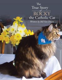 Produktbild: The True Story of Rocky the Catholic Cat