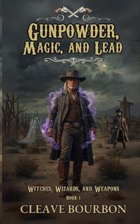 Produktbild: Gunpowder, Magic, and Lead