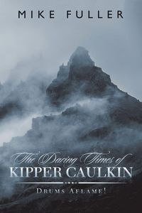 Produktbild: The Daring Times of Kipper Caulkin