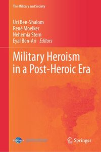 Produktbild: Military Heroism in a Post-Heroic Era