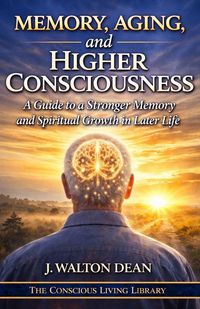 Produktbild: Memory, Aging, and Higher Consciousness