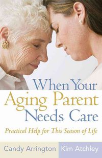 Produktbild: When Your Aging Parent Needs Care