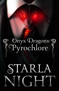 Produktbild: Onyx Dragons: Pyrochlore: A Dragon Shifter Alien Abduction Office Romance (7 Virgin Brides for 7 Weredragon Billionaires, #2)