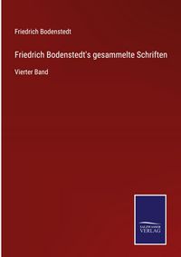 Produktbild: Friedrich Bodenstedt's gesammelte Schriften