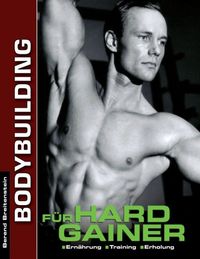 Bild vom Artikel Bodybuilding für Hardgainer vom Autor Berend Breitenstein