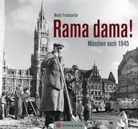 Produktbild: Rama dama! M&uuml;nchen nach 1945