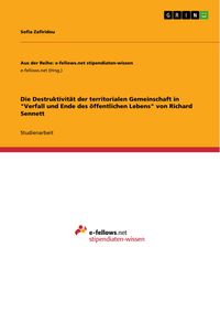 Produktbild: Die Destruktivit&auml;t der territorialen Gemeinschaft in "Verfall und Ende des &ouml;ffentlichen Lebens" von Richard Sennett