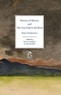 Produktbild: Horrors of Slavery and The Axe Laid to the Root