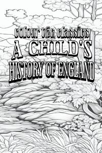 Produktbild: EXCLUSIVE COLORING BOOK Edition of Charles Dickens' A Child's History of England