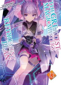 Produktbild: The Greatest Magicmaster's Retirement Plan: Volume 13
